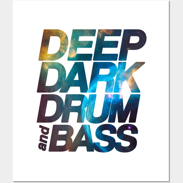 Deep Dark Drum & Bass ( Galaxy Intelligent Dance Music ) Wall Art by Wulfland Arts